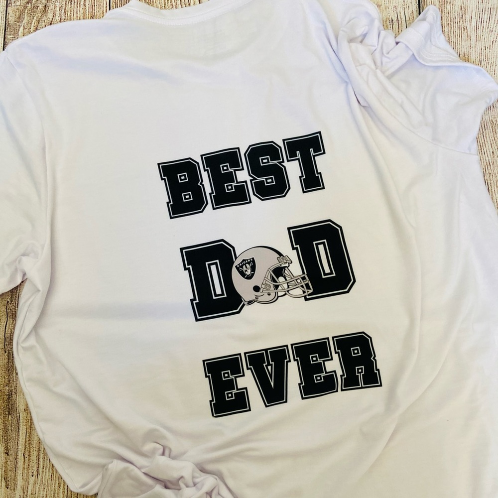 Best dad ever , raiders shirt